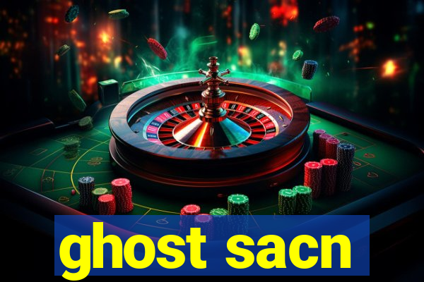 ghost sacn